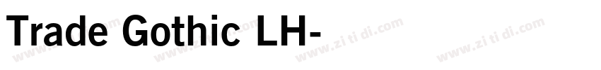 Trade Gothic LH字体转换